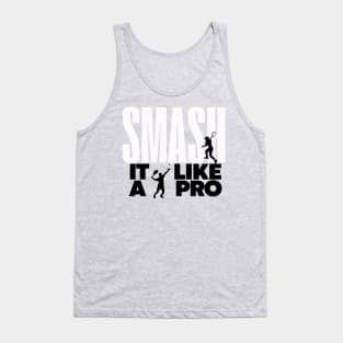 Smash ir like a pro. tennis and padel players Tank Top